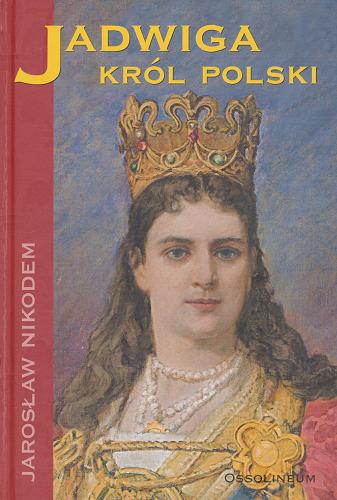 Okładka książki  Jadwiga król Polski  1