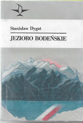 Okładka książki Jezioro Bodeńskie / Stanisław Dygat.