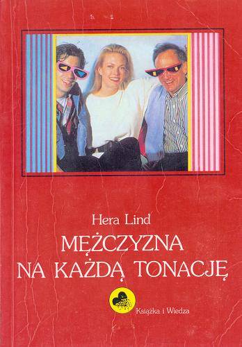 Okładka książki Mężczyzna na każdą tonację / Hera Lind ; z niem. przeł. Jerzy Michniewicz.