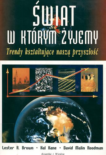 Okładka książki  Świat, w którym żyjemy : trendy kształtujące naszą przyszłość  3