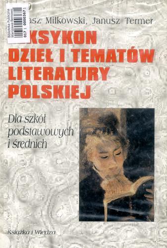 Okładka książki  Leksykon dzieł i tematów literatury polskiej : dla szkół podstawowych i średnich  2
