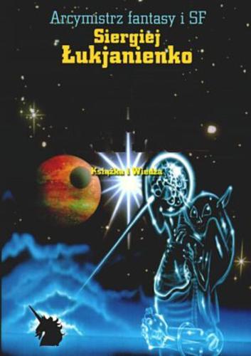 Okładka książki Nocny patrol / Sergej Vasil`evic Luk`janenko ; tł. Zbigniew Landowski.