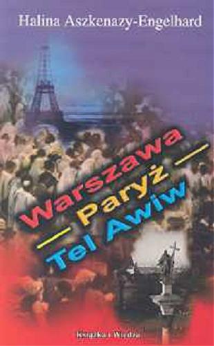 Okładka książki  Warszawa - Paryż - Tel Aviv  2