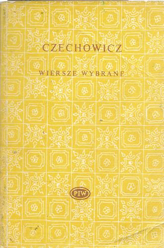 Okładka książki Wiersze wybrane / Józef Czechowicz ; wyboru dokonał Tadeusz Różewicz.