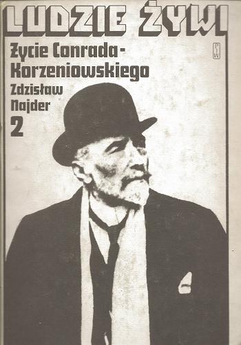 Okładka książki Życie Conrada-Korzeniowskiego T. 2 / Zdzisław Najder.