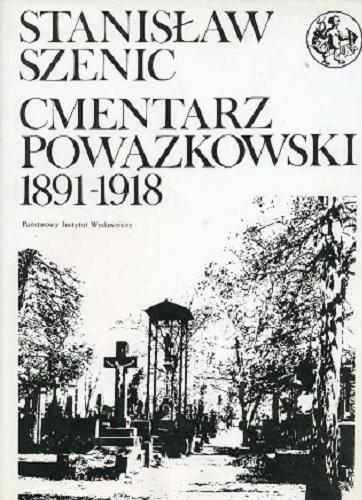 Okładka książki Cmentarz Powązkowski 1851-1890: zmarli i ich rodziny t.2 / Stanisław Szenic ; indeks Ewa Maciak.