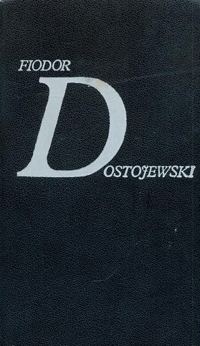 Okładka książki Zbrodnia i kara ; Wspomnienia z domu umarłych ; Gracz / Fiodor Dostojewski ; przełożyli Czesław Jastrzębiec-Kozłowski, Władysław Broniewski.