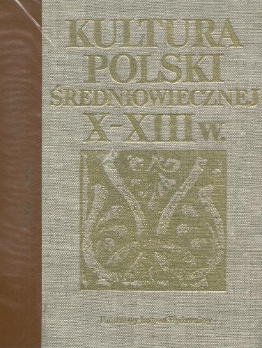Okładka książki  Kultura Polski średniowiecznej : X-XIII w.  5