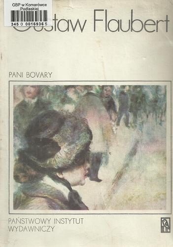 Okładka książki Pani Bovary / Gustave Flaubert ; przedm. Jan Parandowski ; tł. Aniela Micińska.