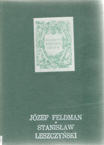Okładka książki Stanisław Leszczyński / Józef Feldman.