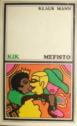 Okładka książki Mefisto / Klaus Mann ; przeł. [z niem.] Jadwiga Dmochowska; [posłowiem opatrzył Marek Wydmuch].