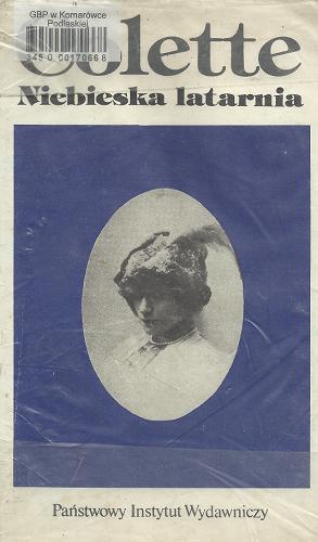 Okładka książki Niebieska latarnia / Colette ; przeł., wstępem i przypisami opatrzyła Krystyna Dolatowska.