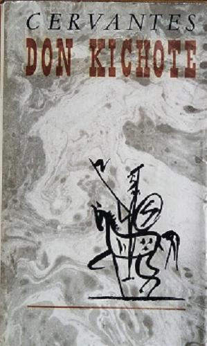 Okładka książki Przemyślny szlachcic Don Kichote z Manczy. T. 2 / Miguel de Cervantes Saavedra ; przełożyli Anna i Zygmunt Czerny.