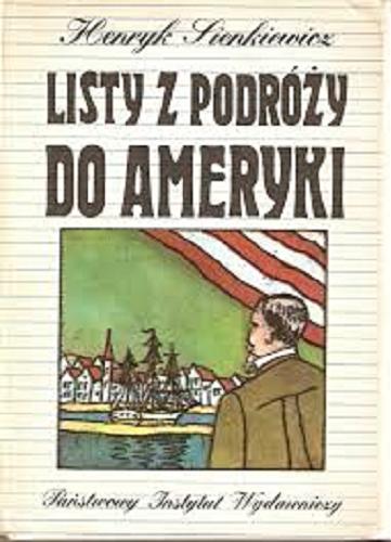 Okładka książki Listy z podróży do Ameryki /  Henryk Sienkiewicz.