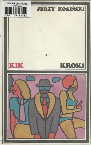 Okładka książki Kroki / Jerzy N. Kosiński ; tł. Henry Dasko.