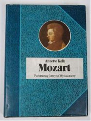Okładka książki Mozart / Annette Kolb ; przeł. Marian Leon Kalinowski.