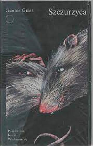 Okładka książki Szczurzyca / Gunter Grass, przełożył Sławomir Błaut.