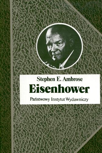 Okładka książki  Eisenhower : żołnierz i prezydent  1