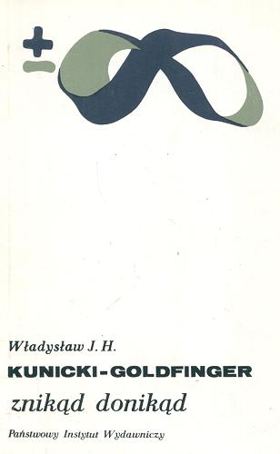 Okładka książki Znikąd donikąd / Władysław J. H. Kunicki-Goldfinger.