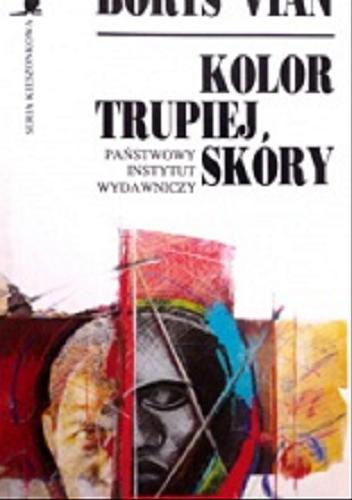 Okładka książki Kolor trupiej skóry / Boris Vian ; przeł. Marek Puszczewicz.