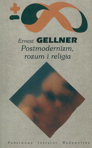 Okładka książki Postmodernizm, rozum i religia / Ernest Gellner ; przełożył Maciej Kowalczuk.