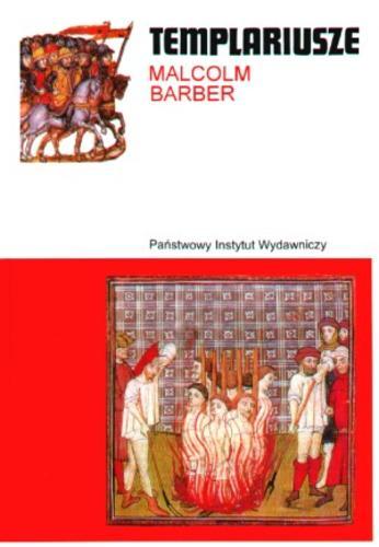 Okładka książki Templariusze / Malcolm Barber ; przeł. [z ang.] Robert Sudół.
