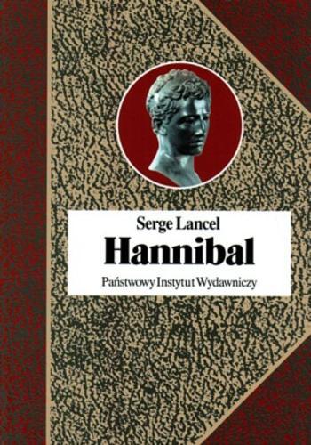 Okładka książki Hannibal / Serge Lancel ; przełożył Robert Wiśniewski.