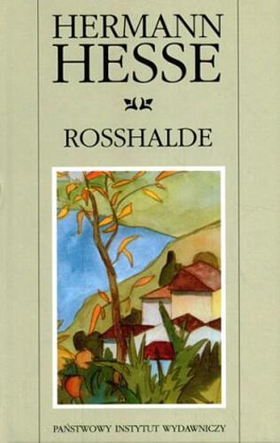 Okładka książki Rosshalde / Hermann Hesse ; przeł. Małgorzata Łukasiewicz.