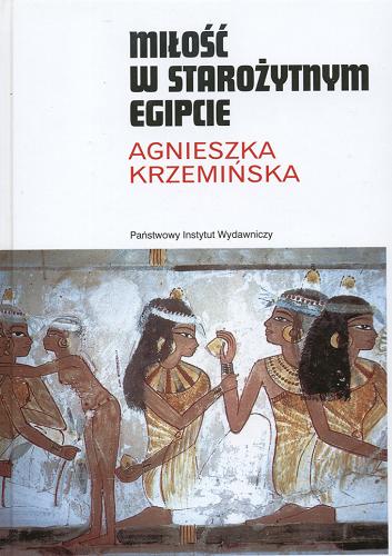 Okładka książki Miłość w starożytnym Egipcie / Agnieszka Krzemińska.