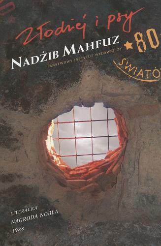 Okładka książki Złodziej i psy / Najib Mahfuz ; tł. Jacek Stępiński.