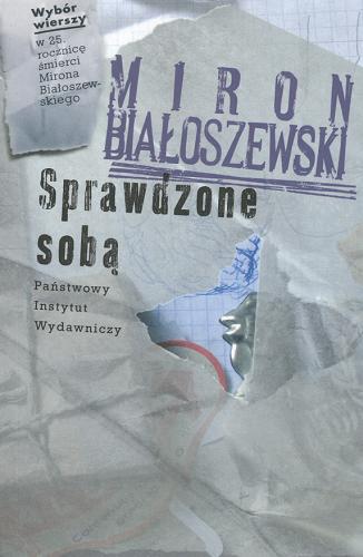 Okładka książki Sprawdzone sobą : wiersze wybrane / Miron Białoszewski.