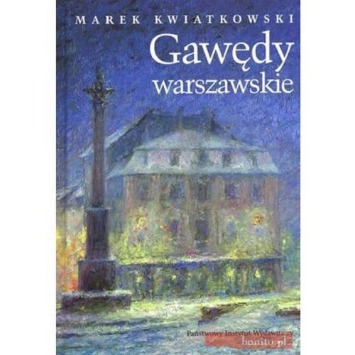 Okładka książki Gawędy warszawskie. Cz. 2 / Marek Kwiatkowski.