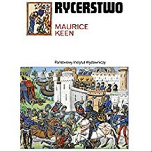 Okładka książki Rycerstwo / Maurice Keen ; przeł. Arkadiusz Bugaj.