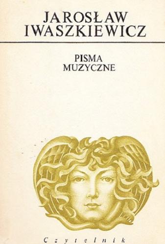 Okładka książki Pisma muzyczne / Jarosław Iwaszkiewicz.