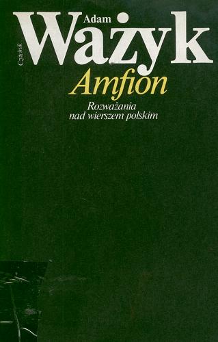 Okładka książki  Amfion : rozważania nad wierszem polskim  1