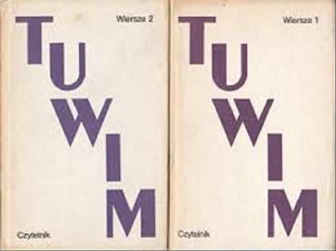 Okładka książki Wiersze. 1 / Julian Tuwim ; opracowała Anna Kowalczykowa ; [wstęp Ryszard Matuszewski].