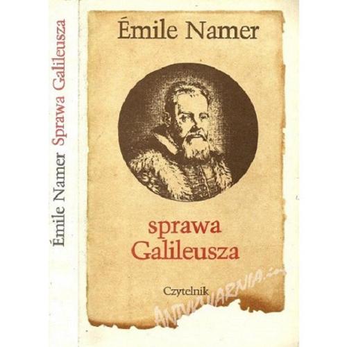 Okładka książki Sprawa Galileusza / Émile Namer ; przełożył [z francuskiego] Adam Galica.