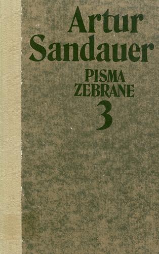 Okładka książki Pisma zebrane, T. 1 Studia o literaturze współczesnej / Artur Sandauer.