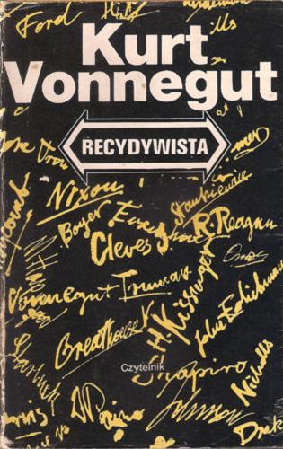 Okładka książki Recydywista / Kurt Vonnegut ; tłum. Jolanta Kozak.