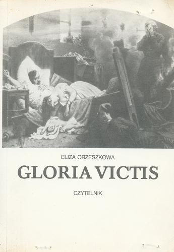 Okładka książki Gloria Victis / Eliza Orzeszkowa ; il. Artur Grottger.