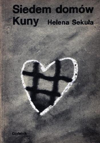 Okładka książki Siedem domów Kuny / Helena Sekuła.