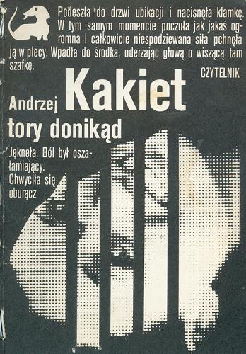 Okładka książki Tory donikąd / Andrzej Kakiet.
