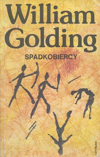 Okładka książki Spadkobiercy / William Golding ; tł. [z ang.] Ryszarda Grzybowska.