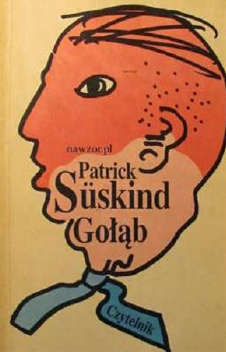 Okładka książki Gołąb / Patrick Süskind ; tłum. Małgorzata Łukasiewicz.