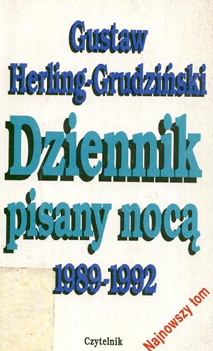 Okładka książki Dziennik pisany nocą 1989-1992 / Gustaw Herling-Grudziński.