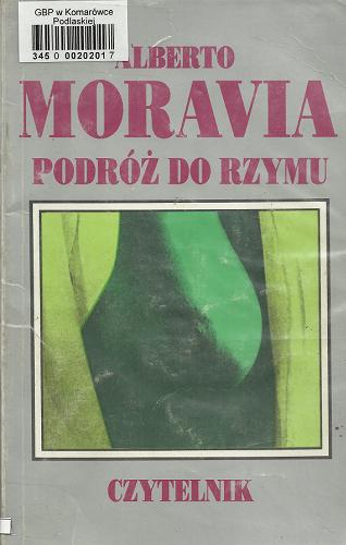 Okładka książki Podróż do Rzymu / Alberto Moravia ; tł. Anna Wasilewska.