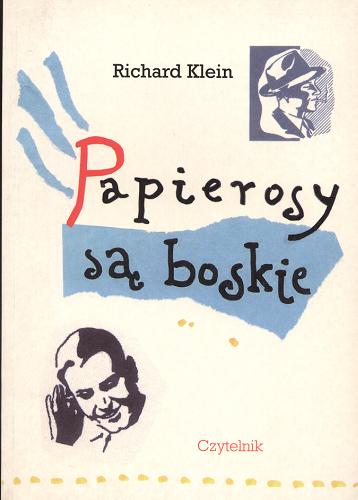 Okładka książki Papierosy są boskie / Richard Klein ; tłum. Jacek Spólny.