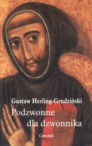 Okładka książki Podzwonne dla dzwonnika / Gustaw Herling-Grudziński.