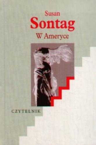 Okładka książki W Ameryce / Susan Sontag ; przełożył Jarosław Anders.