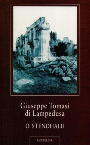 Okładka książki O Stendhalu / Giuseppe Tomasi di Lampedusa ; tł. Stanisław Kasprzysiak.